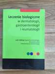 Leczenie biologiczne w dermatologii, gastroenterologii i reumatologii