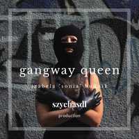 Izabela "Sonia" Budnik / Szychasdl "GANGWAY QUEEN"