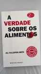 Livro A Verdade Sobre Os Alimentos