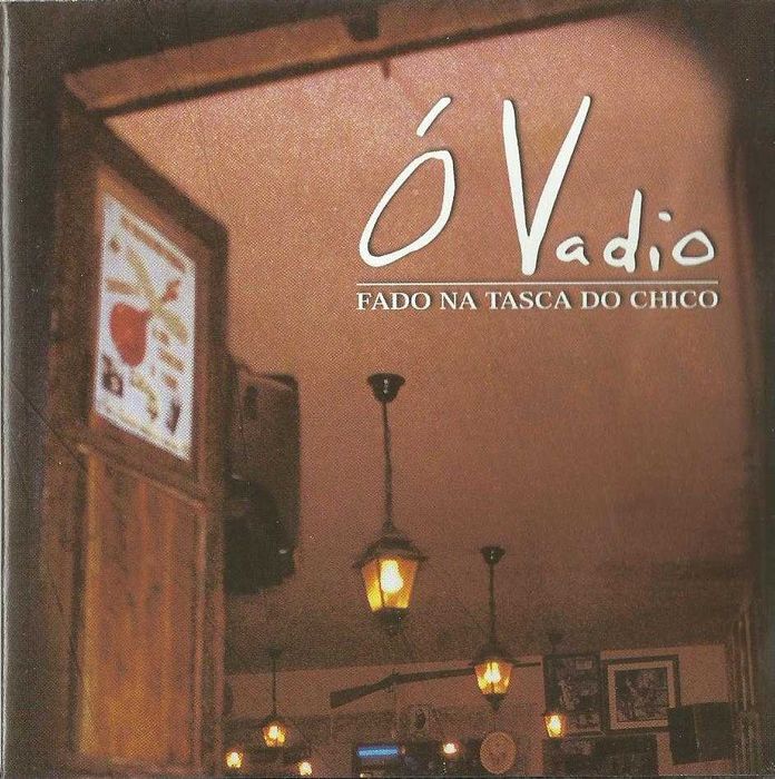 Ó Vadio: Fado na Tasca do Chico
