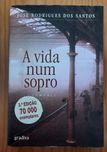 Livro "A vida num sopro" de José Rodrigues dos Santos