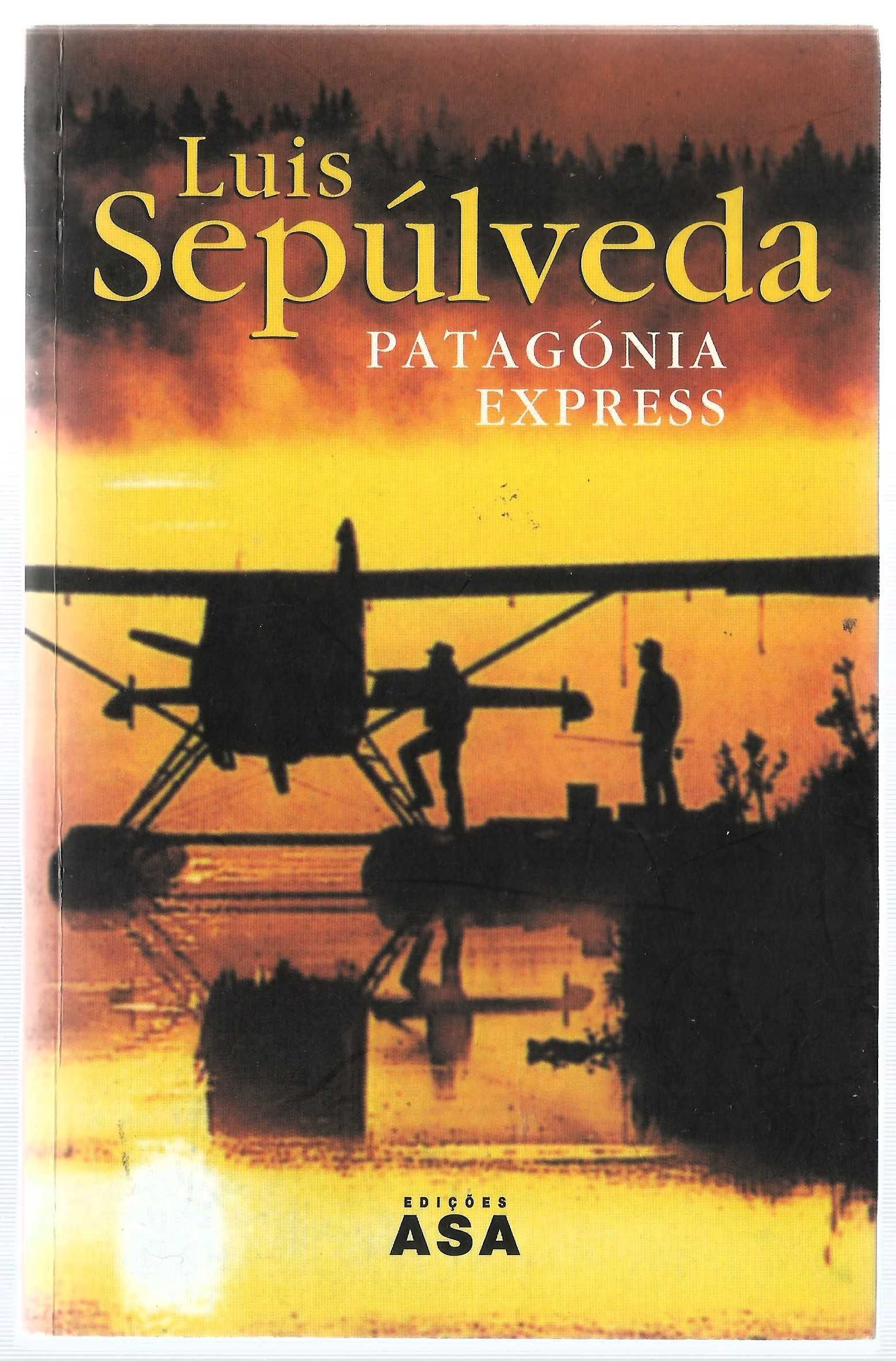 Luis Sepúlveda - Patagónia Express - Portes Grátis