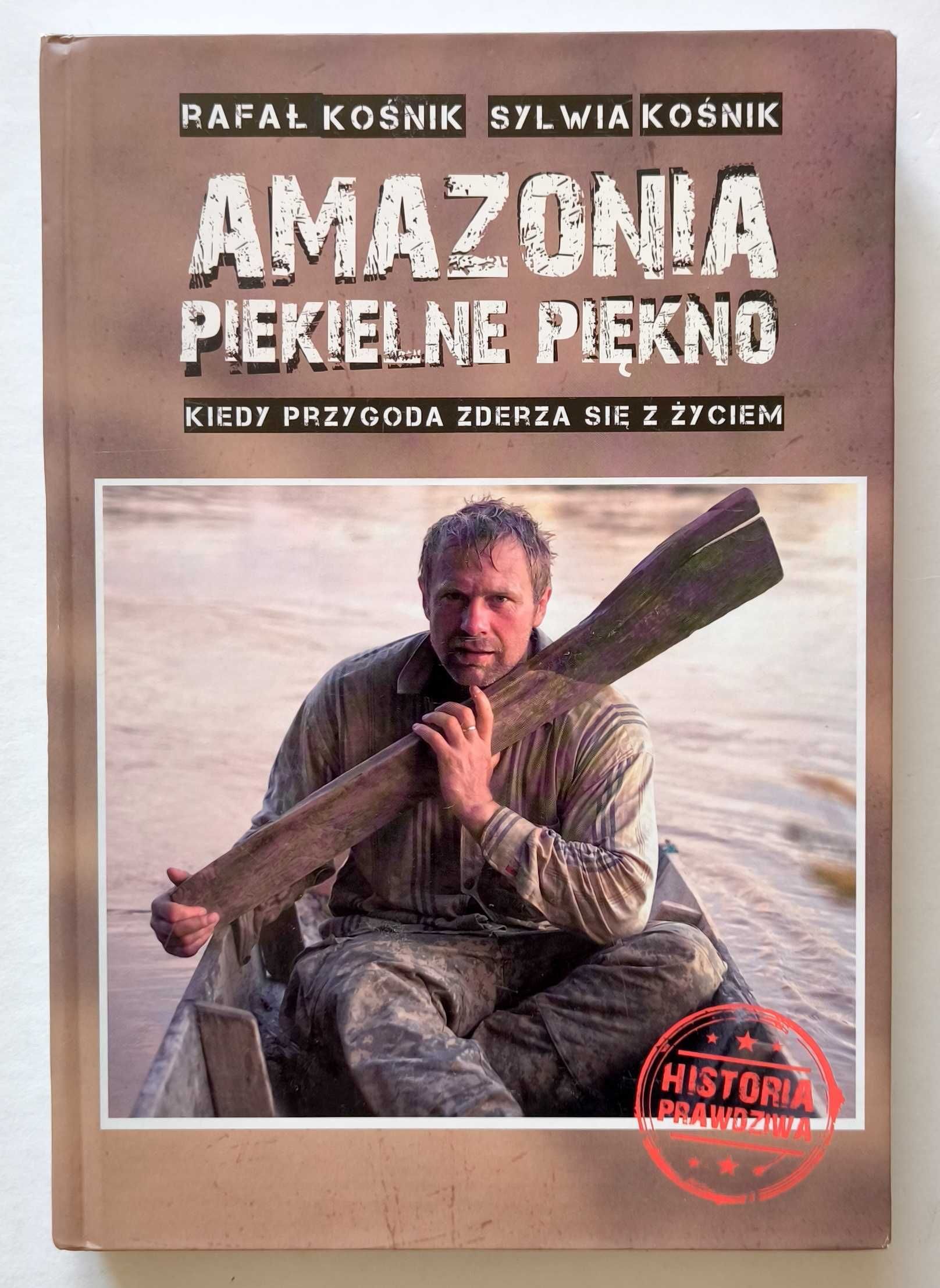 AMAZONIA piekielne piękno. Kiedy przygoda zderza się z życiem, Kośnik