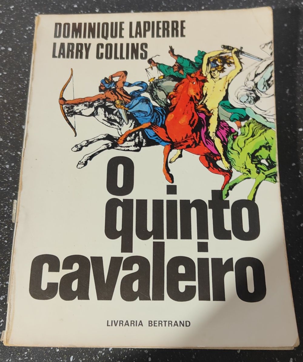 Livro Ref: PVI - Dominique Lapierre - L. Collins - O quinto Cavaleiro