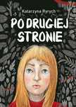 Po Drugiej Stronie, Ryrych Katarzyna