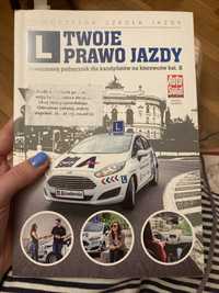 Twoje prawo jazdy nowoczesny podręcznik dla kandydatów na kierowców ka