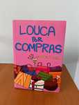 Louca Por Compras - Sophie Kinsella