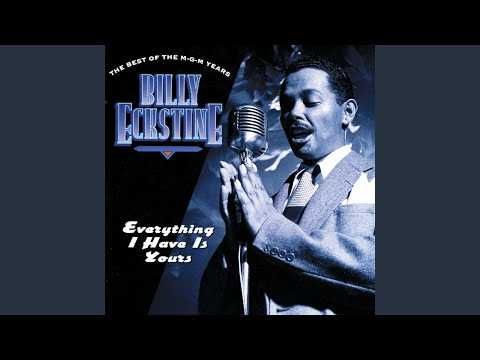 Billy Eckstine – "Everything I Have Is Yours" CD Duplo