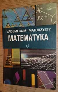 Matura Vademecum maturzysty Matematyka Ewa Kaczmarska