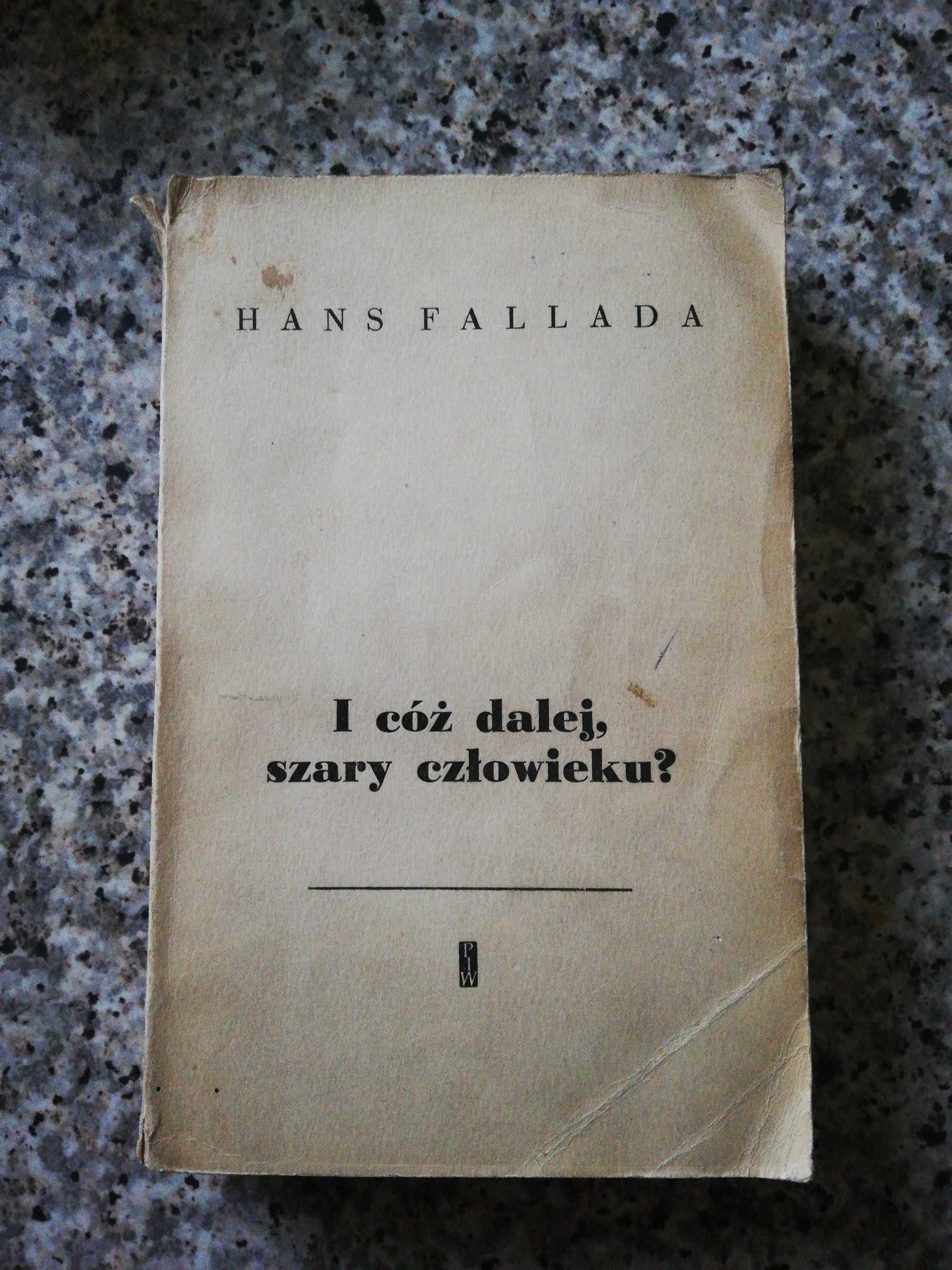 I cóż dalej, szary człowieku? Hans Fallada