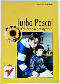 Turbo Pascal. Ćwiczenia praktyczne - Andrzej Kierzkowski