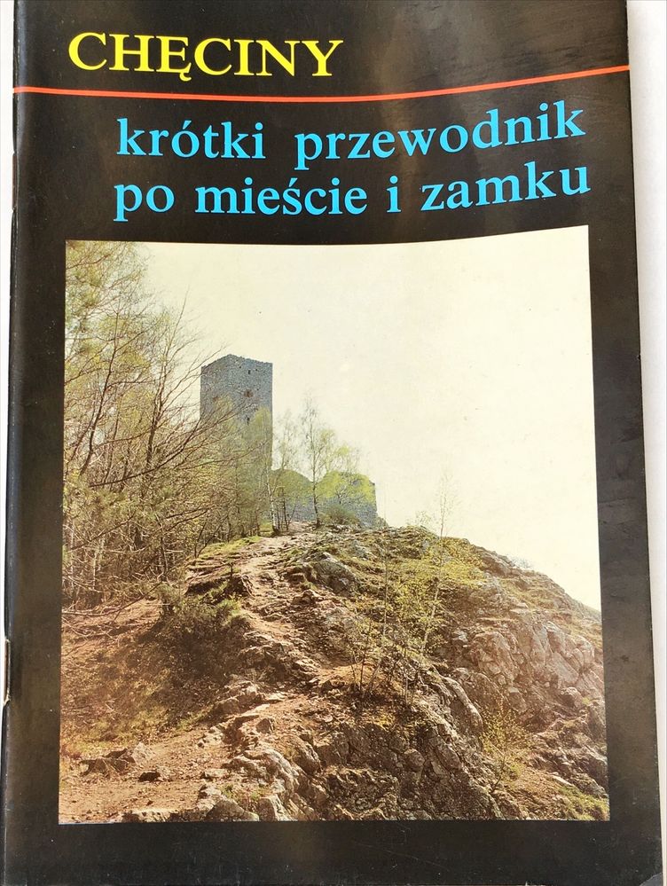 Chęciny krótki przewodnik po mieście i zamku