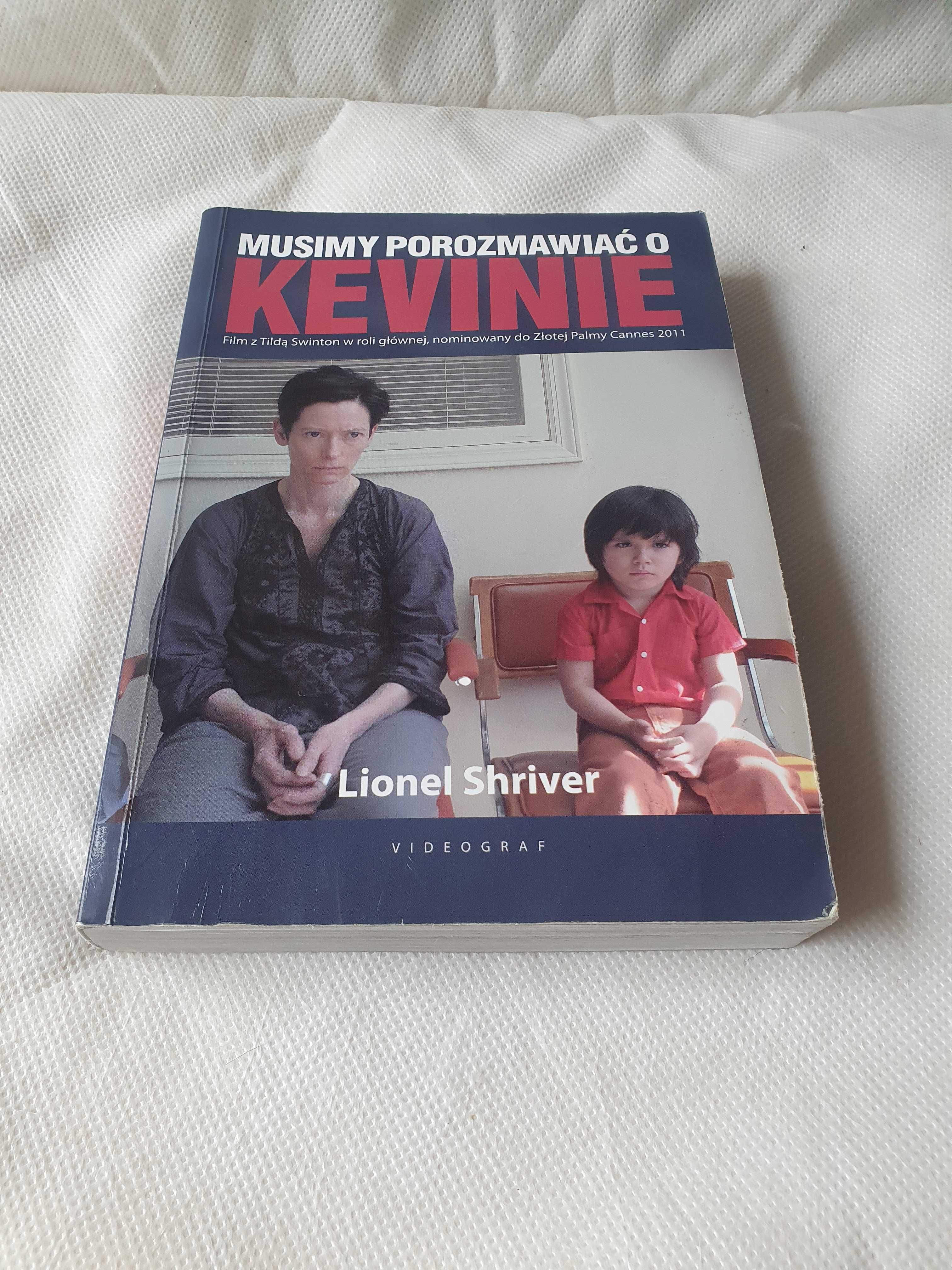 Musimy porozmawiać o Kevinie - Lionel Shriver