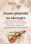 Piosenki na skrzypce - nuty 31 piosenek, słowa, mp3, nowe, łatwe