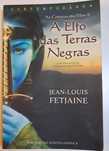 A Elfo das Terras Negras, Jean-Louis Fetjaine
