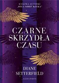 Czarne skrzydła czasu - Diane Setterfield