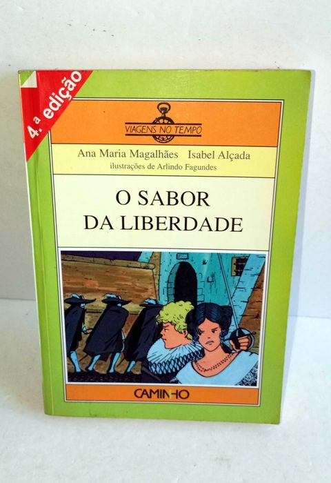 O Sabor da Liberdade - Viagens no tempo