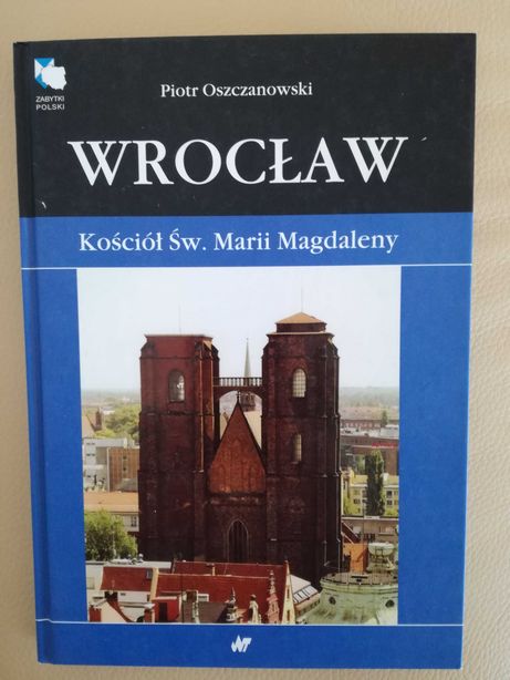 Piotr Oszczanowski "Wrocław Kościół św. Marii Magdaleny"