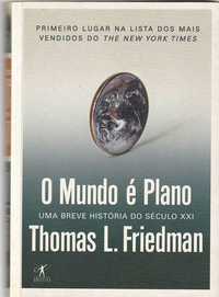 O mundo é plano – Uma breve história do século XXI-Thomas L. Friedman