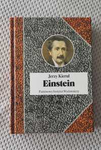 "Einstein czyli jedność rozumu" / Jerzy Kierul / unikat na rynku