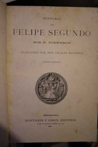 H. Forneron - Felipe II, 1884, 1ª edição (grande formato)