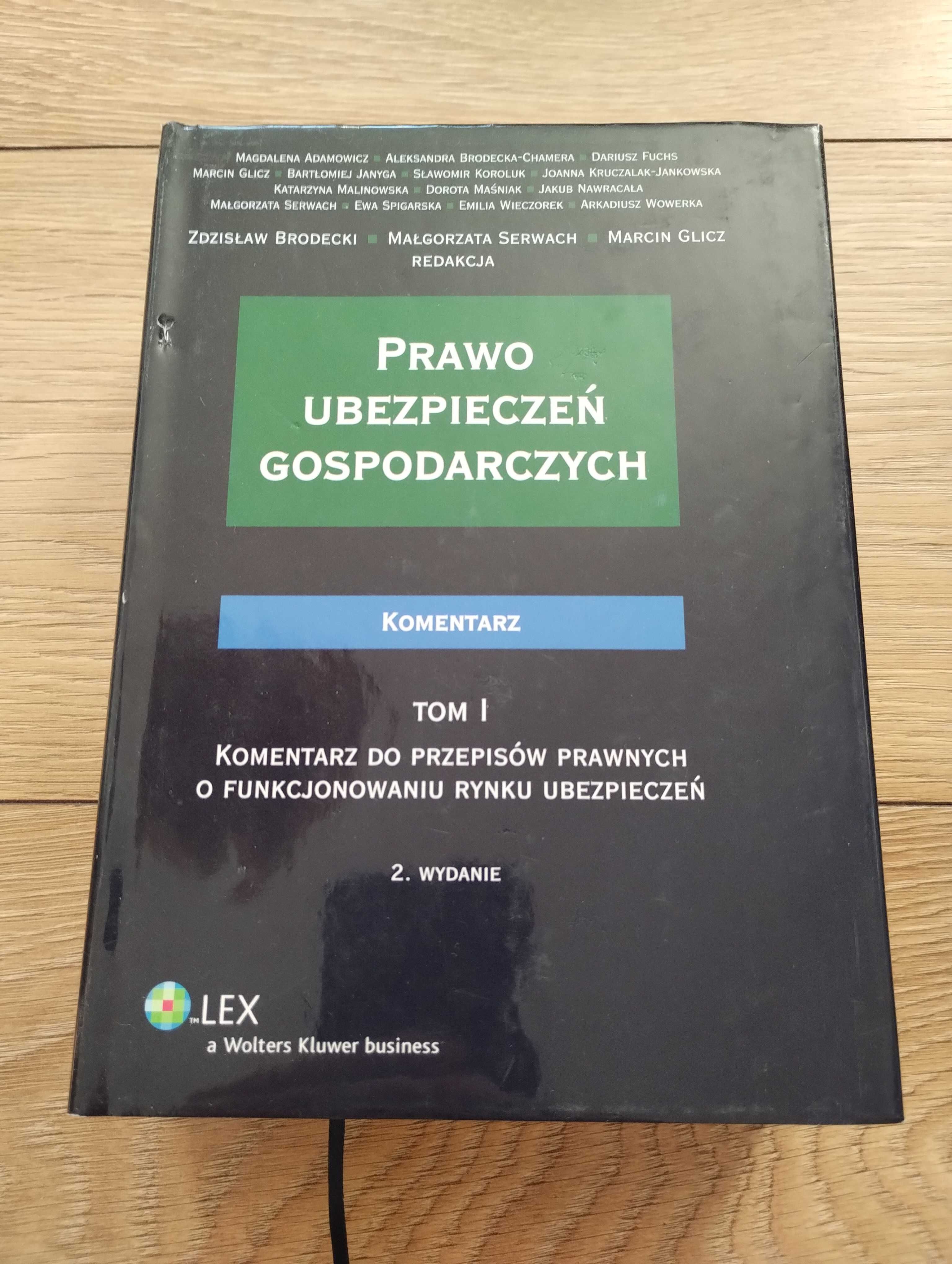 Brodecki Prawo ubezpieczeń gospodarczych komentarz tom 1