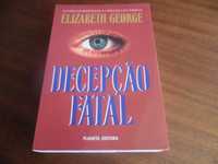 "Decepção Fatal" de Elizabeth George - 1ª Edição de 1998