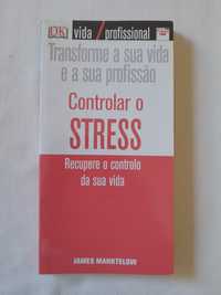 Livro Controlar o Stress - James Manktelow