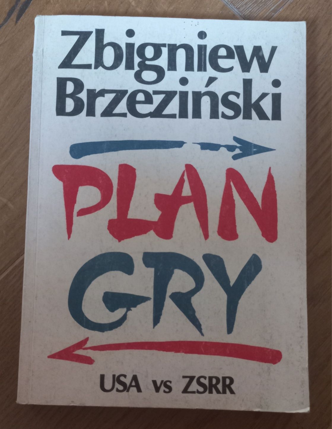 "Plan gry USA vs ZSRR" Zbigniew Brzeziński