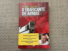 O Traficante de Armas - Hugh Laurie