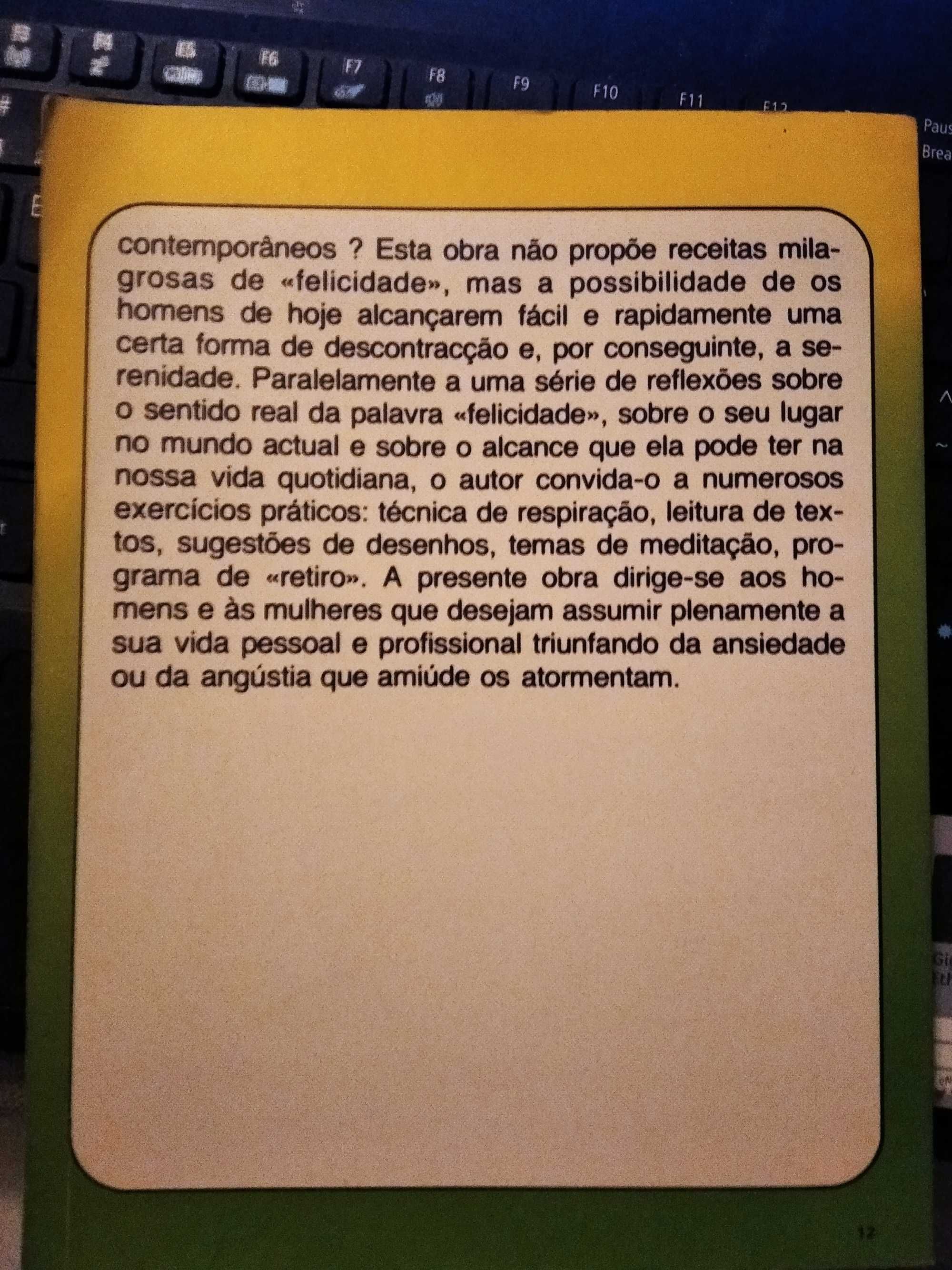Como Viver Sem Tensões Nervosas, Técnicas de Felicidade Quotidiana