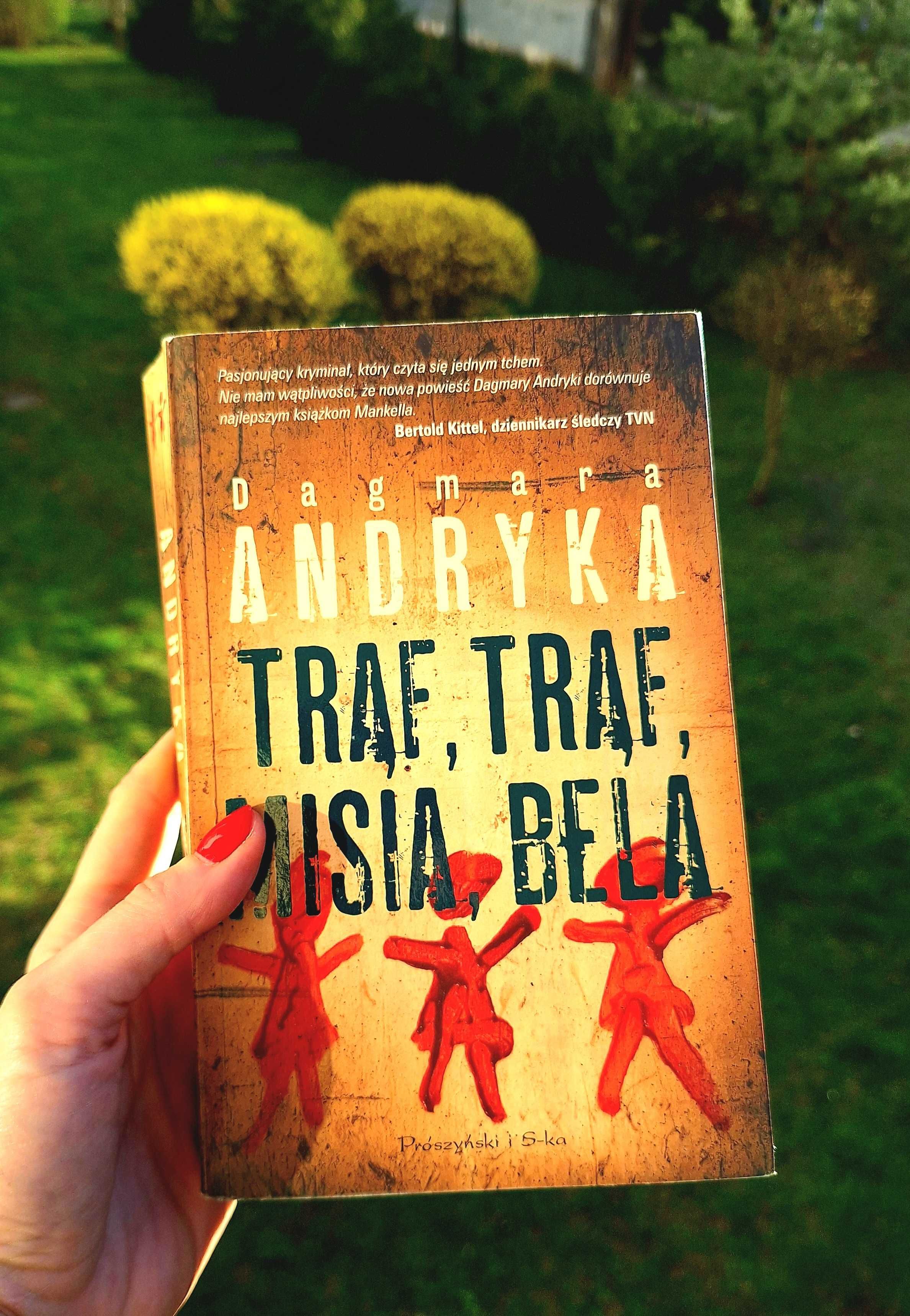 Trąf, trąf, misia bela Dagmara Andryka kryminał sensacja thriller