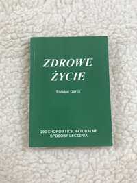 Zdrowe życie - E. Garza, książka zdrowie, naturalne leczenie