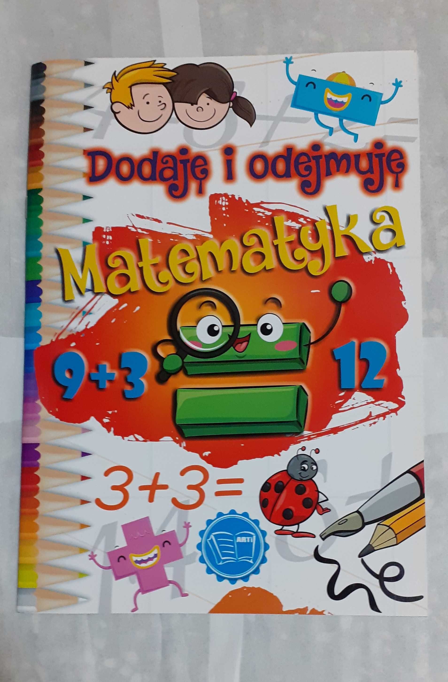 Dodaję i odejmuję. Matematyka