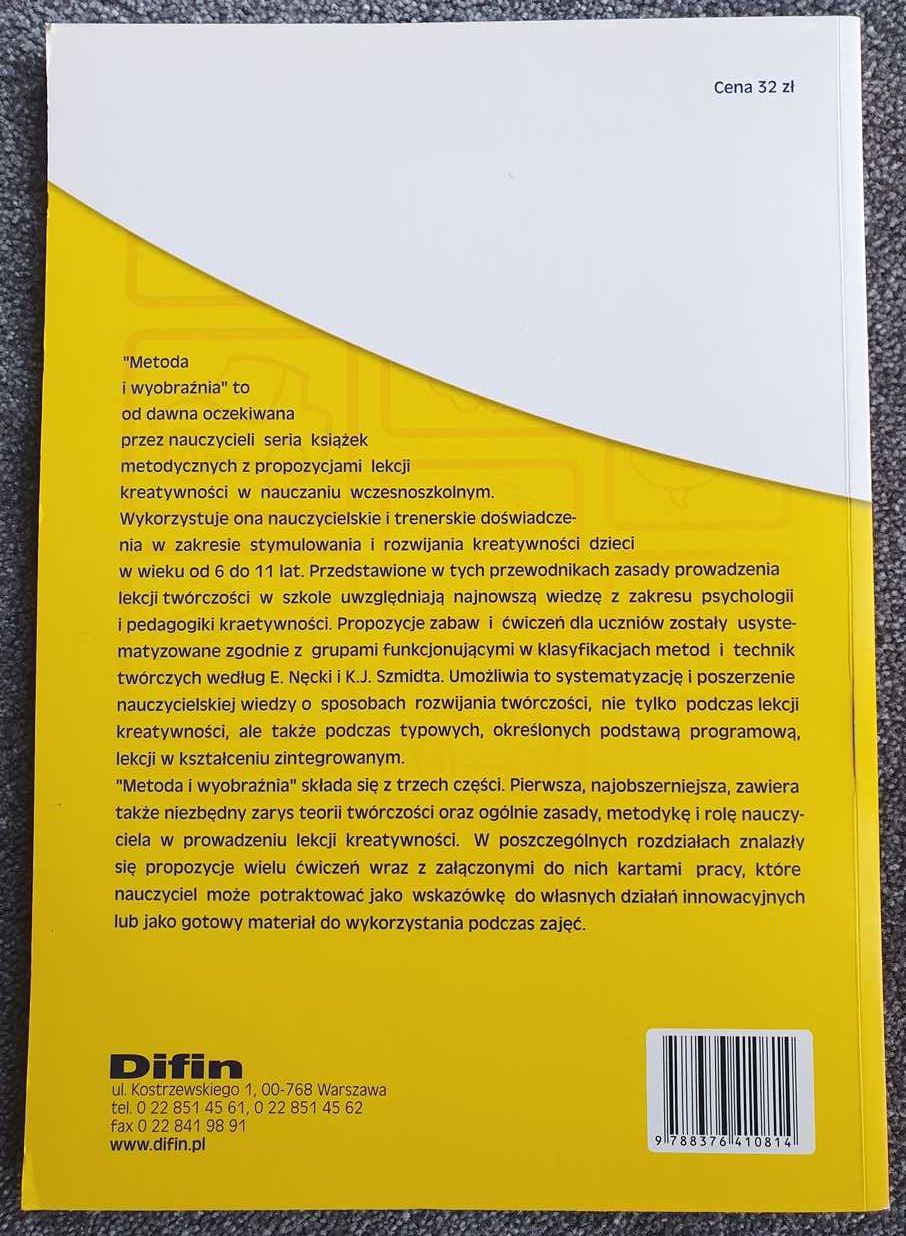 Metoda i wyobraźnia Lekcje twórczości w klasie 1 Cz. 1 E. Płóciennik