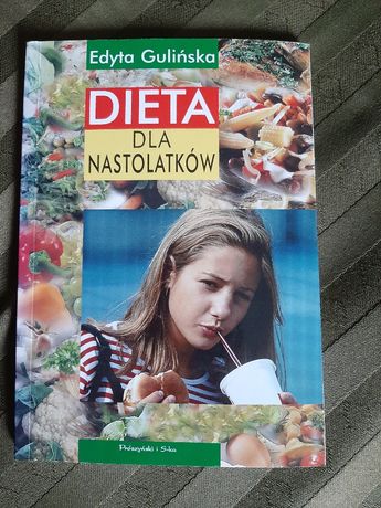 "Dieta nastolatków "  Edýta Gulińska