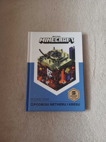 Minecraft.Podręcznik podboju Netheru i Kresu.Książka Wydanie oficjalne