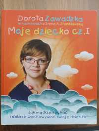 Moje dziecko cz.1 Dorota Zawadzka