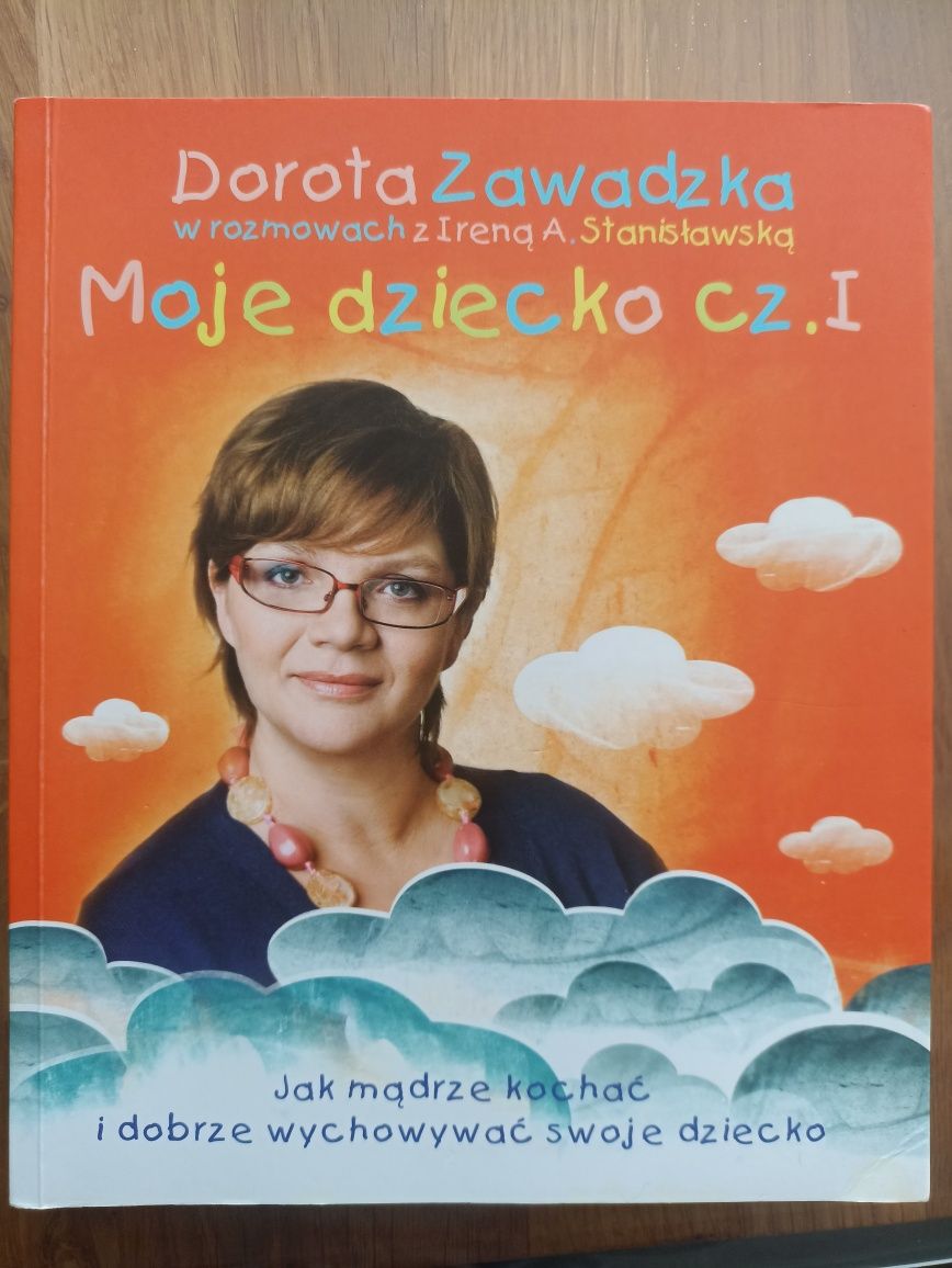 Moje dziecko cz.1 Dorota Zawadzka