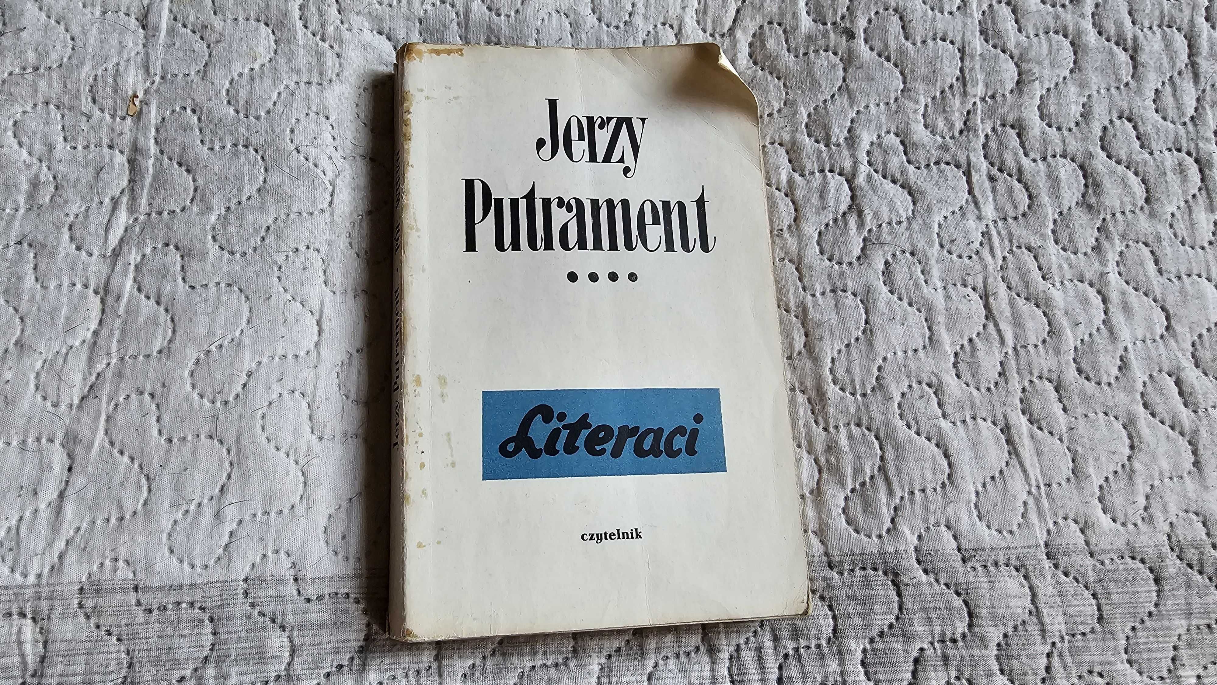 AM Jerzy Putrament Pół wieku LITERACI spis treści