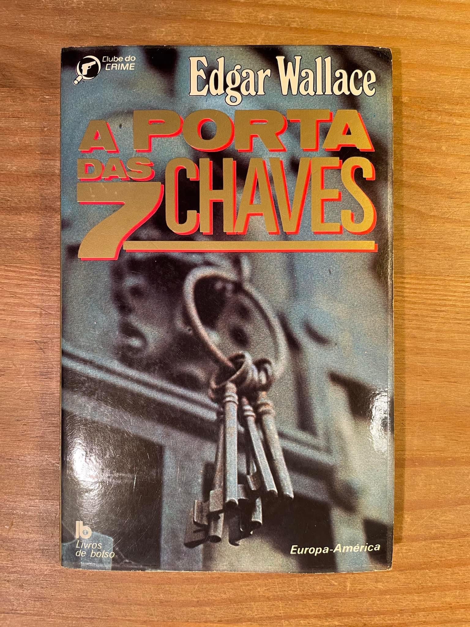 A Porta das Sete Chaves - Edgar Wallace (portes grátis)