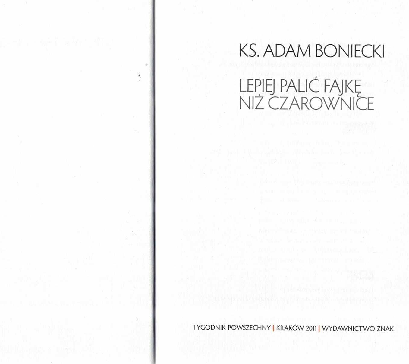 Lepiej palić fajkę niż czarownice ks. Adam Boniecki