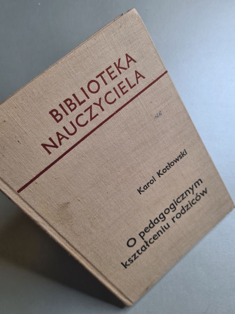 O pedagogicznym kształceniu rodziców - Karol Kotłowski