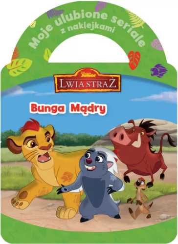 Disney Junior Lwia Straż. Bunga Mądry - praca zbiorowa