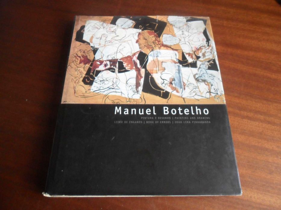 "MANUEL BOTELHO" - Pintura e Desenho - 1ª Edição de 2000 NUMERADA