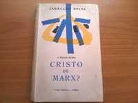 Cristo ou Marx ? - J. Paulo Nunes