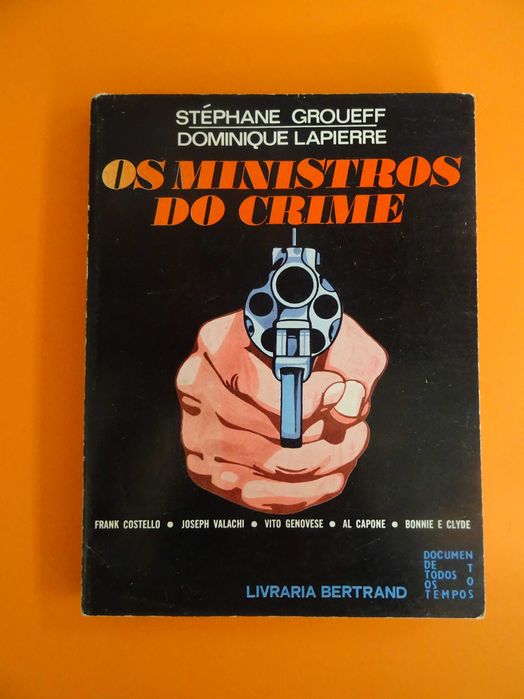 Os Ministros do Crime - Stéphane Groueff e Dominique Lapierre