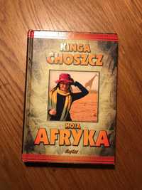 Kinga Choszcz "Moja Afryka" książka podróże podróżnicza