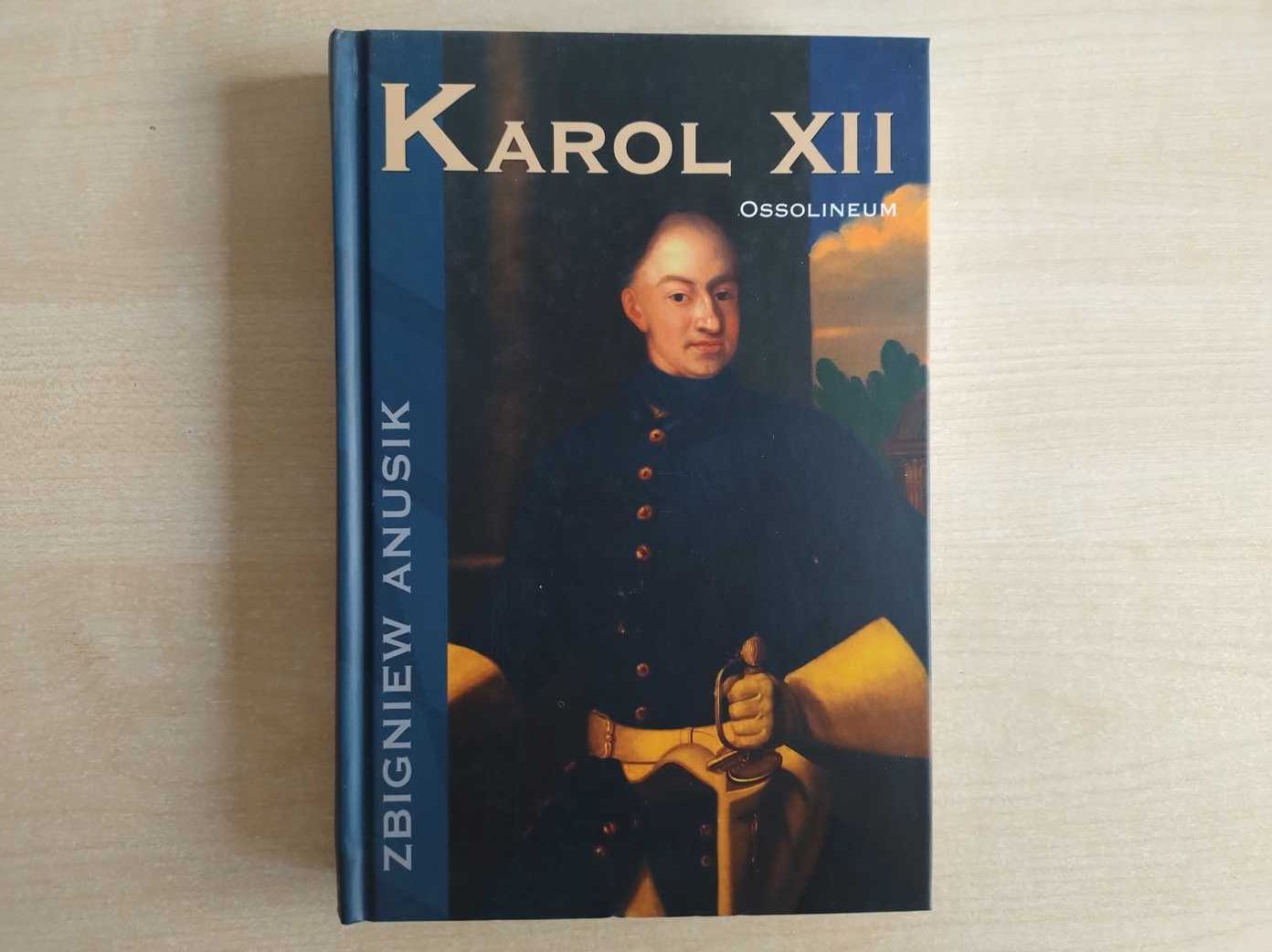 Karol XII - Zbiegniew Anusik