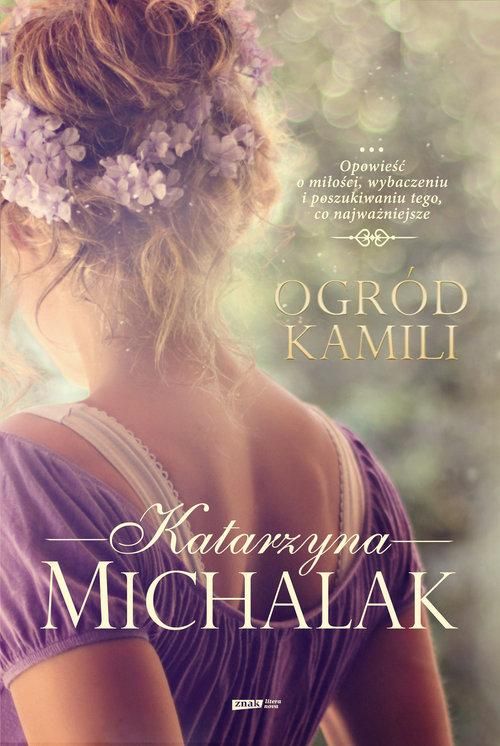 Ogród Kamili Katarzyna Michalak